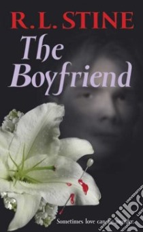The Boyfriend libro in lingua di Stine R. L.
