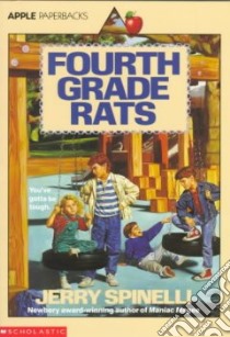 Fourth Grade Rats libro in lingua di Spinelli Jerry