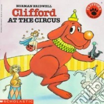 Clifford at the Circus libro in lingua di Bridwell Norman
