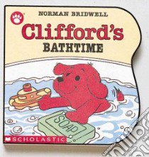 Clifford's Bathtime libro in lingua di Bridwell Norman