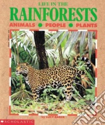Life in the Rainforests libro in lingua di Baker Lucy
