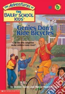 Genies Don't Ride Bicycles libro in lingua di Dadey Debbie, Jones Marcia Thornton, Gurney John Steven (ILT)