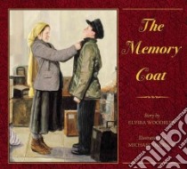 The Memory Coat libro in lingua di Woodruff Elvira, Dooling Michael (ILT)