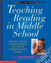 Teaching Reading in Middle School libro in lingua di Robb Laura