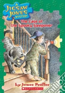 The Case of the Spooky Sleepover libro in lingua di Preller James, Speirs John (ILT)