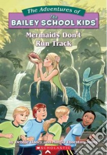 Mermaids Don't Run Track libro in lingua di Dadey Debbie