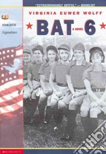 Bat 6 libro in lingua di Wolff Virginia Euwer
