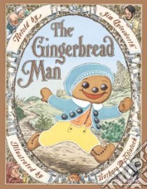 The Gingerbread Man libro in lingua di Aylesworth Jim, McClintock Barbara (ILT)