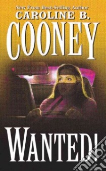 Wanted! libro in lingua di Cooney Caroline B.
