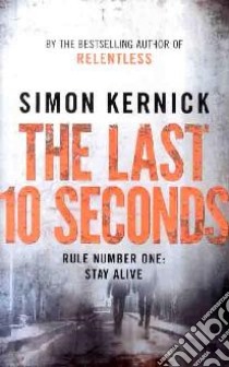 Last 10 Seconds libro in lingua di Simon Kernick