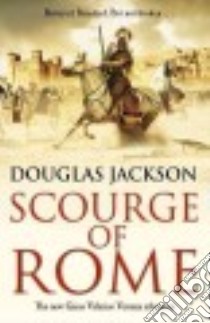 Scourge of Rome libro in lingua di Jackson Douglas