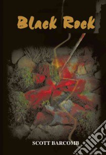 Black Rock libro in lingua di Barcomb Scott C.