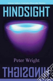Hindsight libro in lingua di Peter Wright