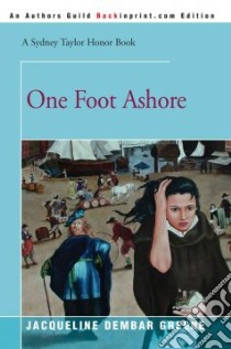One Foot Ashore libro in lingua di Jacqueline Dem Greene