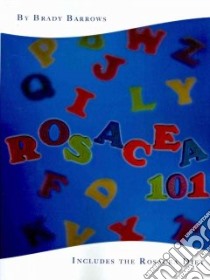 Rosacea 101 libro in lingua di Brady Barrows