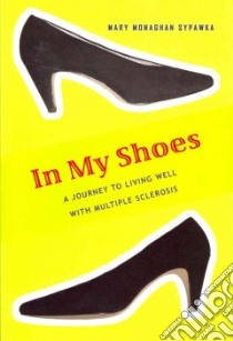 In My Shoes libro in lingua di Mary Monaghan Sypawka