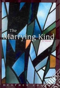 The Marrying Kind libro in lingua di Conrad Heather