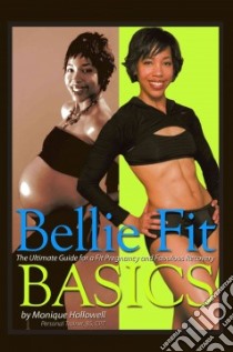 Bellie Fit Basics libro in lingua di Hollowell Monique