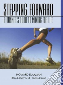 Stepping Forward libro in lingua di Elakman Howard