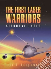 The First Laser Warriors libro in lingua di Gonglewski John