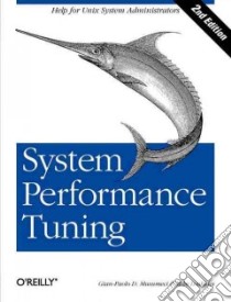 System Performance Tuning libro in lingua di Musumeci Gian-Paolo D., Loukides Michael Kosta