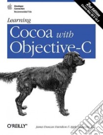 Learning Cocoa With Objective-C libro in lingua di Davidson James D.