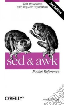 Sed and Awk libro in lingua di Robbins Arnold