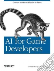 AI For Game Developers libro in lingua di Bourg David M., Seemann Glenn