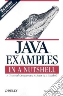 Java Examples in a Nutshell libro in lingua di Flanagan David