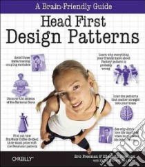 Head First Design Patterns libro in lingua di Freeman Eric, Freeman Elisabeth, Sierra Kathy, Bates Bert