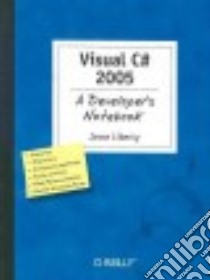 Visual C# 2005 libro in lingua di Liberty Jesse
