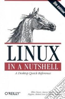 Linux in a Nutshell libro in lingua di Stephen Figgins
