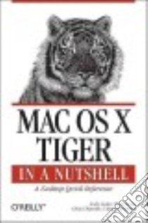 MAC OS X Tiger libro in lingua di Lester Andy, Stone Chris, Toporek Chuck, McIntosh Jason