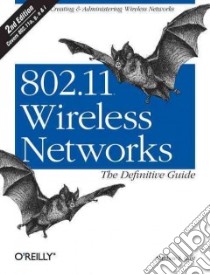 802.11 Wireless Networks libro in lingua di Gast Matthew S.