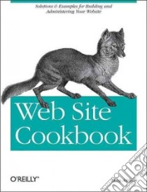 Web Site Cookbook libro in lingua di Addison Doug