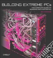 Building Extreme Pcs libro in lingua di Hardwidge Ben