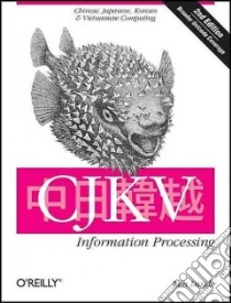 CJKV Information Processing libro in lingua di Lunde Ken