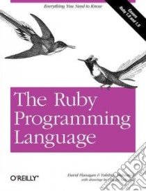The Ruby Programming Language libro in lingua di Flanagan David, Matsumoto Yukihiro Matz