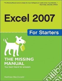 Excel 2007 for Starters libro in lingua di MacDonald Matthew