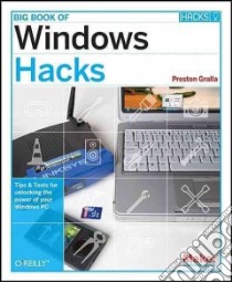 Big Book of Windows Hacks libro in lingua di Gralla Preston