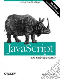 Javascript: The Definitive Guide libro in lingua di Flanagan David