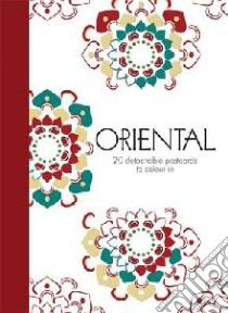 Oriental: 20 Detachable Postcards to Colour in libro in lingua
