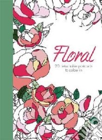 Floral: 20 Detachable Postcards to Colour in libro in lingua