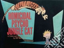 Homicidal Psycho Jungle Cat libro in lingua di Watterson Bill