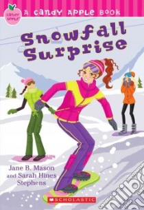 Snowfall Surprise libro in lingua di Mason Jane B., Hines-Stephens Sarah