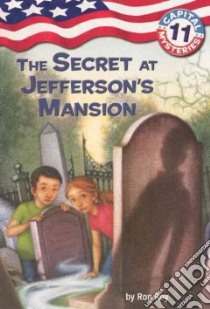 The Secret at Jefferson's Mansion libro in lingua di Roy Ron, Bush Timothy (ILT)