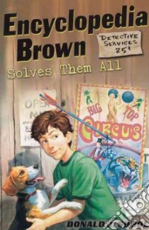 Encyclopedia Brown Solves Them All libro in lingua di Sobol Donald J., Shortall Leonard (ILT)