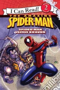 Spider-Man Versus Kraven libro in lingua di Hill Susan, Tong Andie (ILT), Roberts Jeremy (ILT)