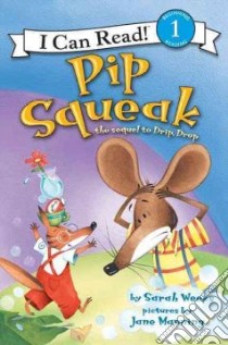 Pip Squeak libro in lingua di Weeks Sarah