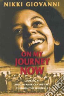 On My Journey Now libro in lingua di Giovanni Nikki, Jones Arthur C. (FRW)